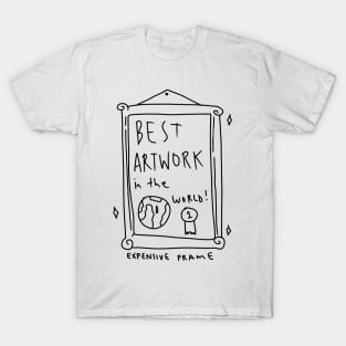 BEST ARTWORK IN THE WORLD 1 T-Shirt